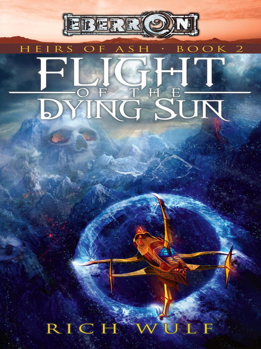 Title details for Flight of the Dying Sun by Rich Wulf - Available